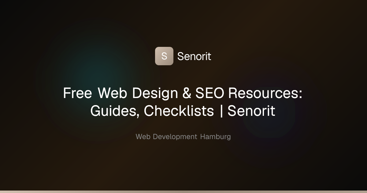 Free Web Design & SEO Resources: Guides, Checklists | Senorit
